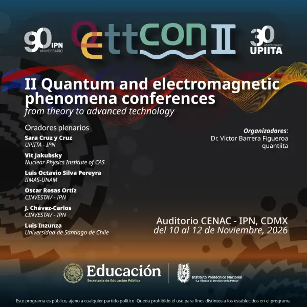 QETTCON II – II Quantum and Electromagnetic Phenomena Conferences