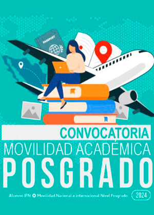 Convocatoria de Movilidad Académica Nivel Posgrado Periodo 2024